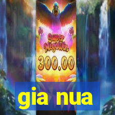 gia nua